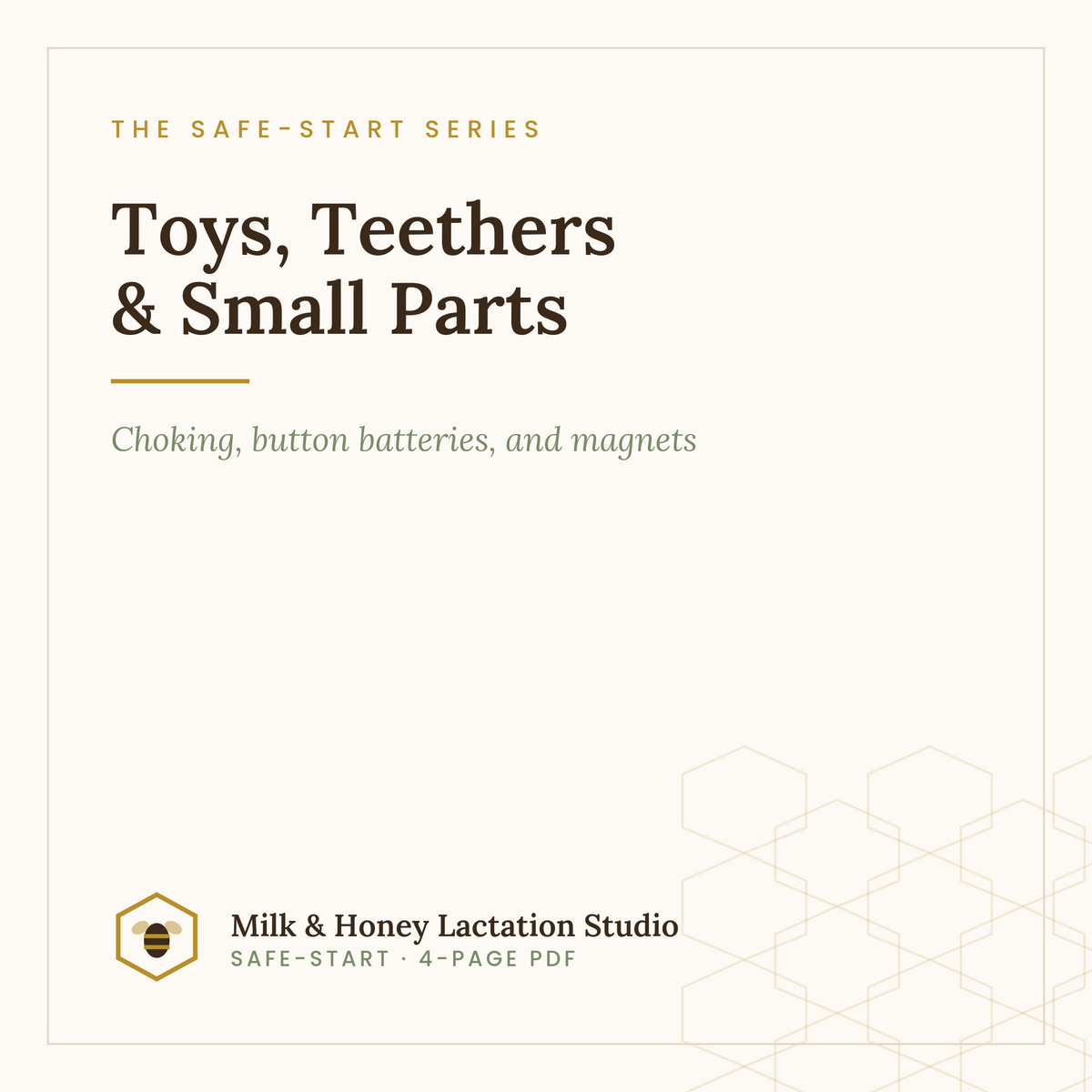 Toys, Teethers & Small Parts — Baby Safety Guide